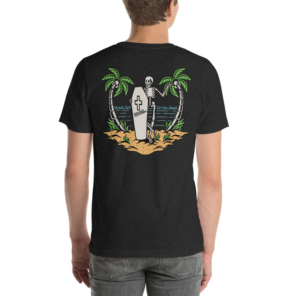 Shred till you're dead PREMIUM white print T