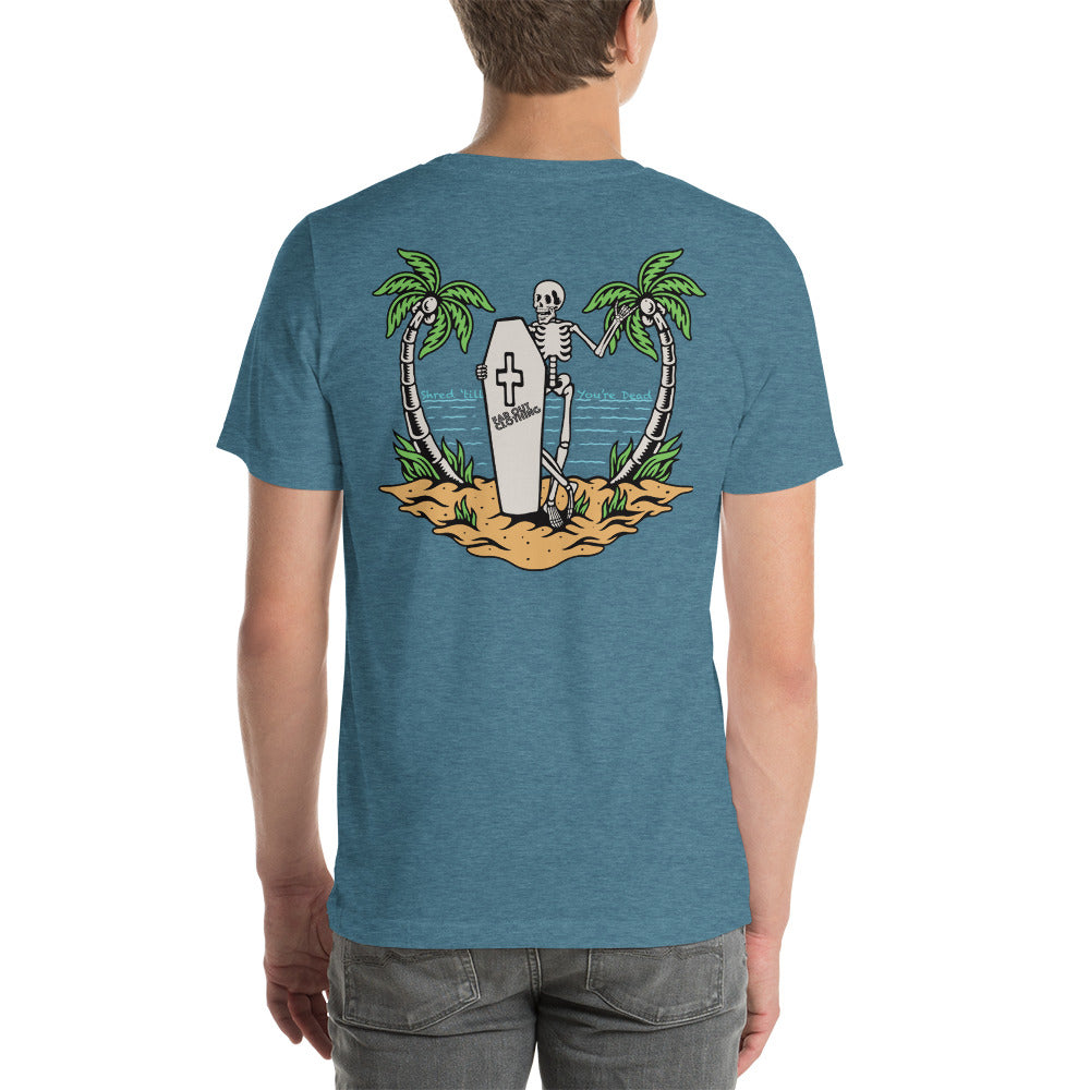 Shred till you're dead PREMIUM white print T